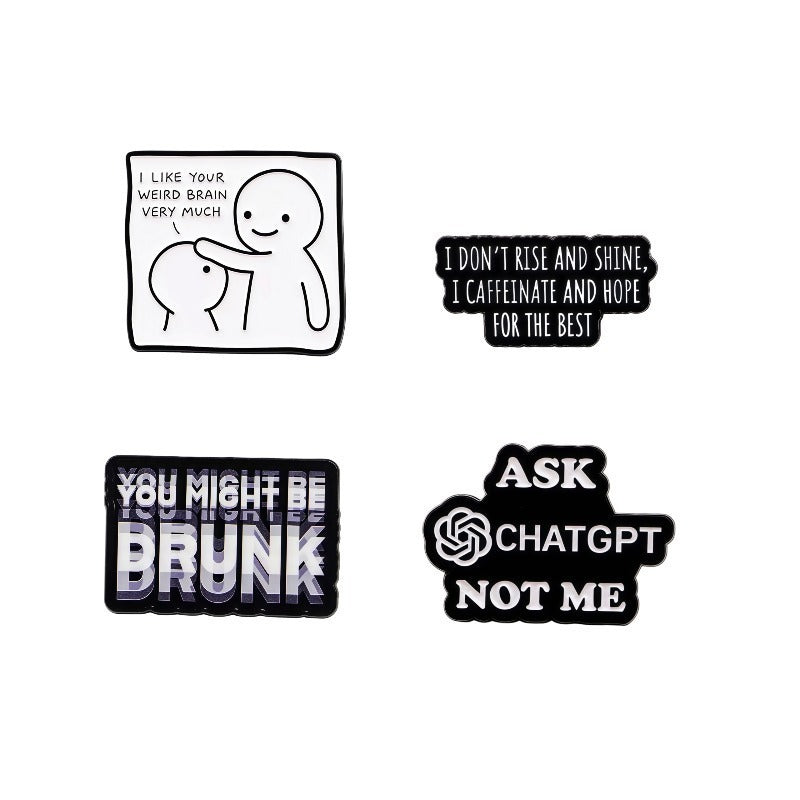 Creative English Quote Brooch Cartoon Metal Badge