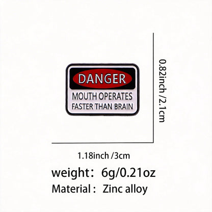 Funny Slogan Warning Sign Brooch