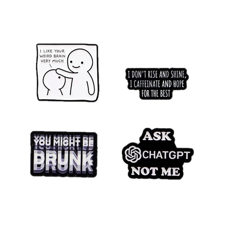 Creative English Quote Brooch Cartoon Metal Badge
